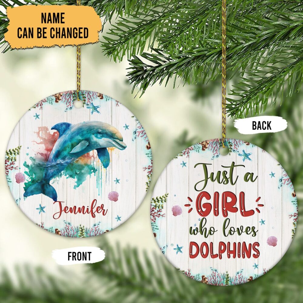 Just A Girl Who Loves Dolphins Custom Name Ornament